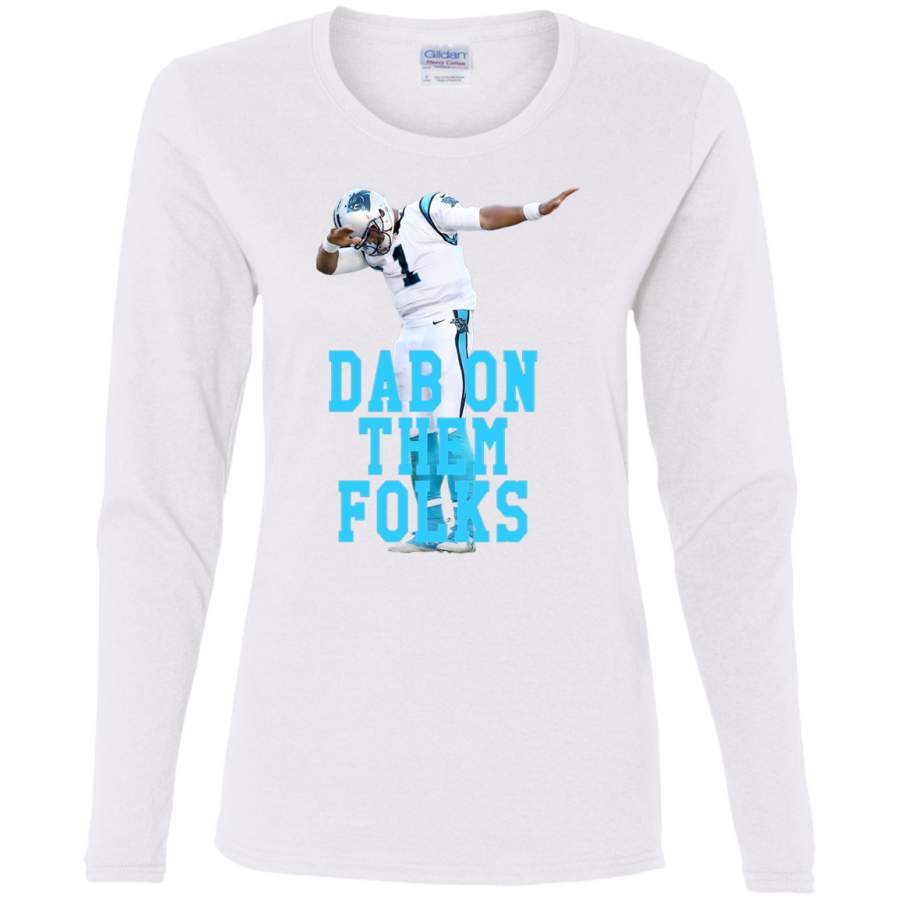 AGR Cam Newton – Dab On Them Folks Ladies’ Cotton LS T-Shirt