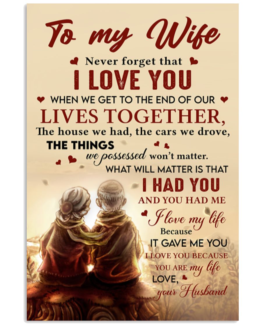 Old Couple Never Forget That I Love You – To Wife Vertical Canvas And Poster | Gift For Wife | Valentine Gift
