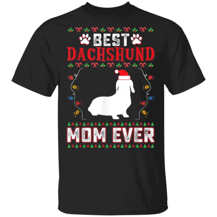 Best Dachshund Mom Ever Dog Lovers Ugly Xmas Gift TShirt