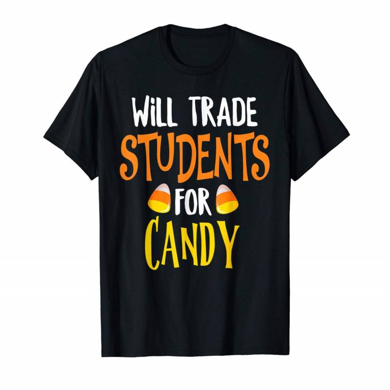 Will Trade Students For Candy Corn Funny Halloween Costume T-shirt