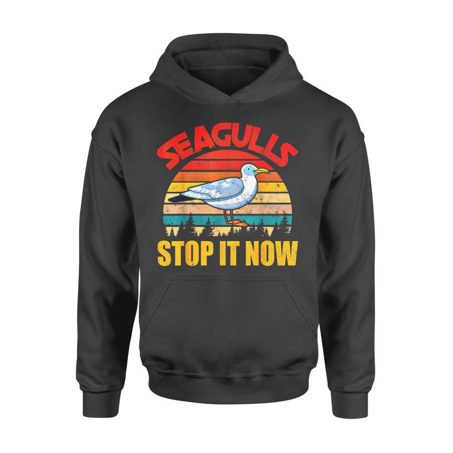 Animal gift idea Vintage Retro Seagulls Bird Lover Stop It Now Funny Seagulls T-Shirt – Standard Hoodie