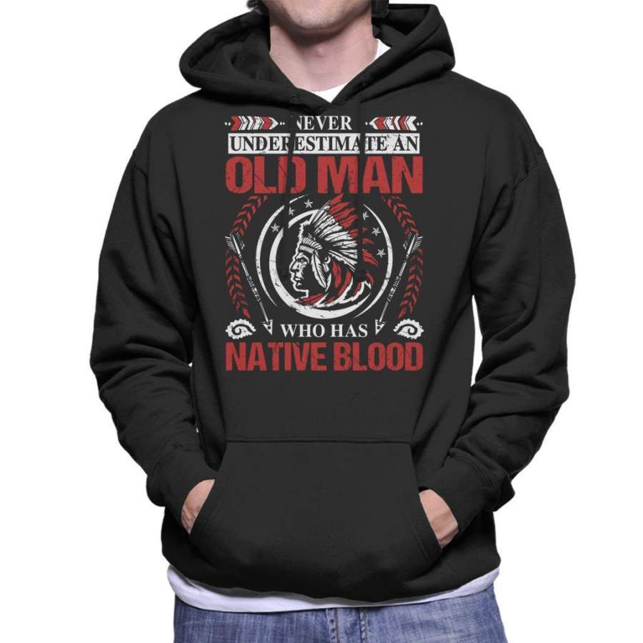 Never Underestimate An Old Man Native American Men’s Hooded Sweatshirt