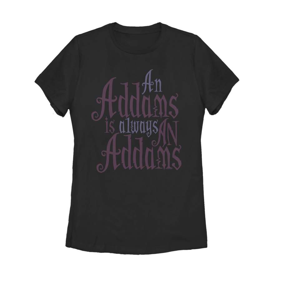 Addams Family Women’s Always An Addams Motto  T Shirt