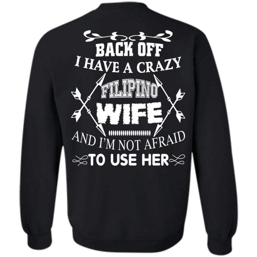 I’m Not Afraid To Use Her T Shirt, Being A Husband Sweatshirt