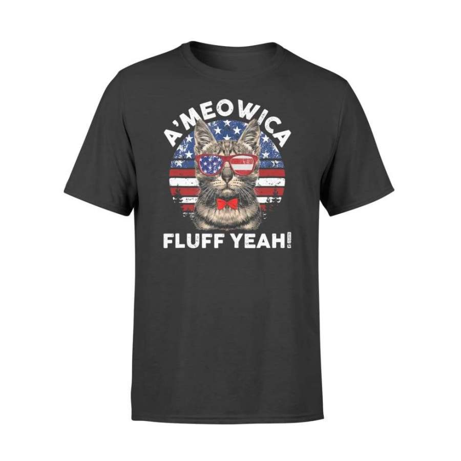 Cats 4th of July American Flag A’Meowica Fluff Yeah – Standard T-shirt