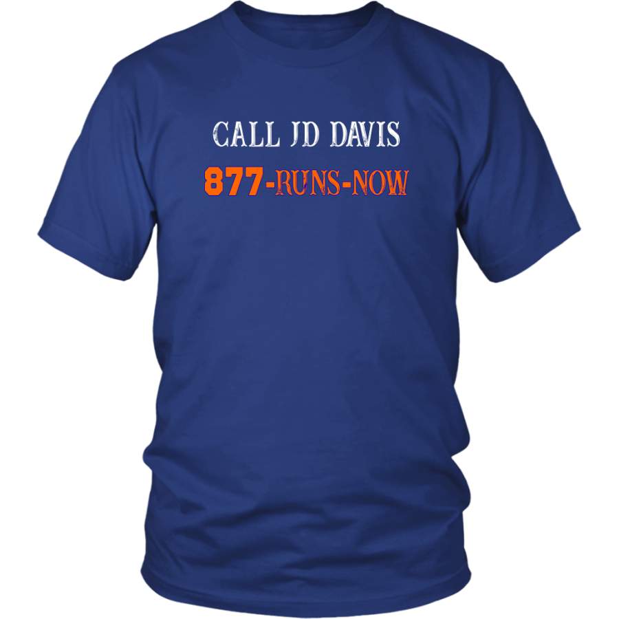 CALL JD DAVIS 877-RUNS-NOW SHIRT