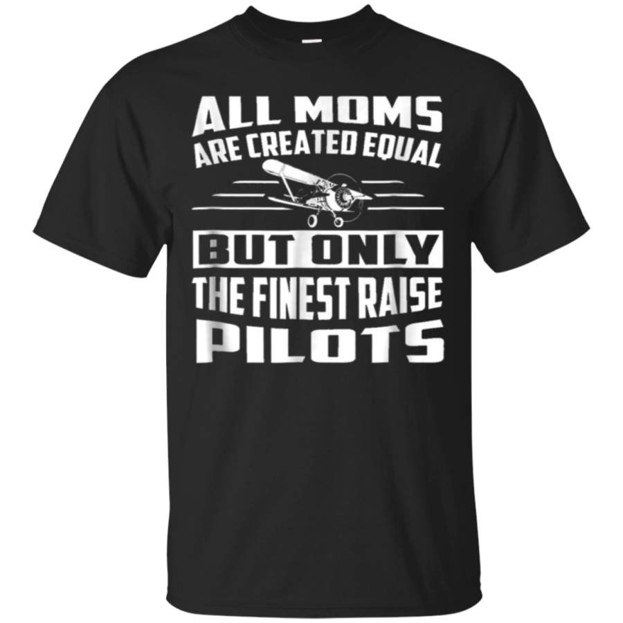 AGR All Moms Are Created Equal Pilot Shirt