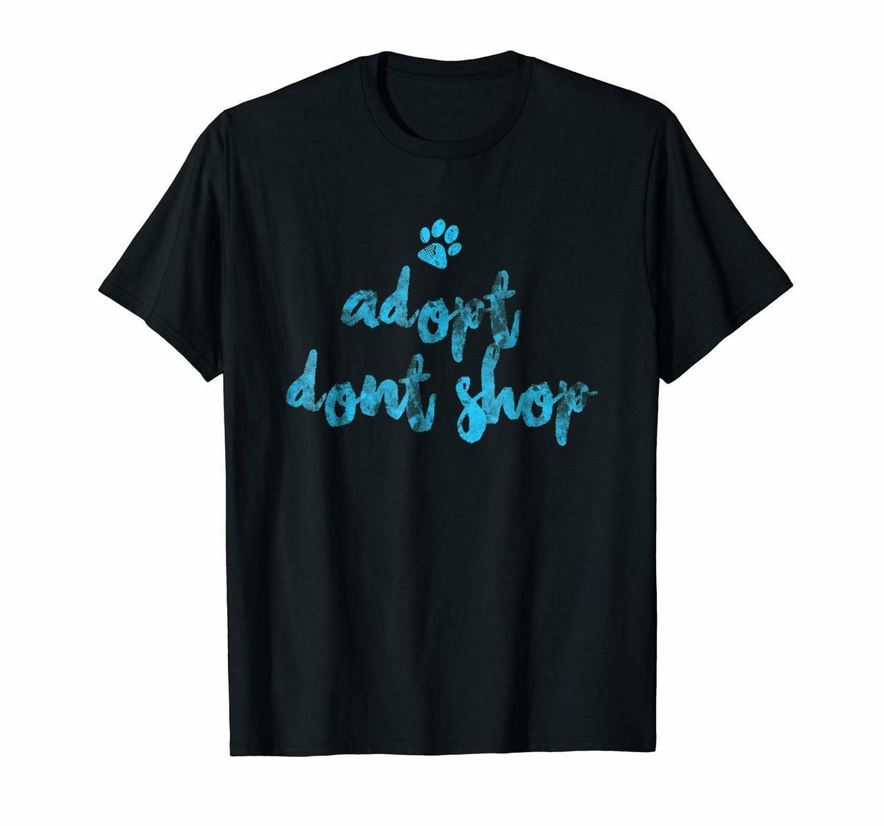 Adopt Dont Shop Animal Rescue Shelter Dog T-Shirt