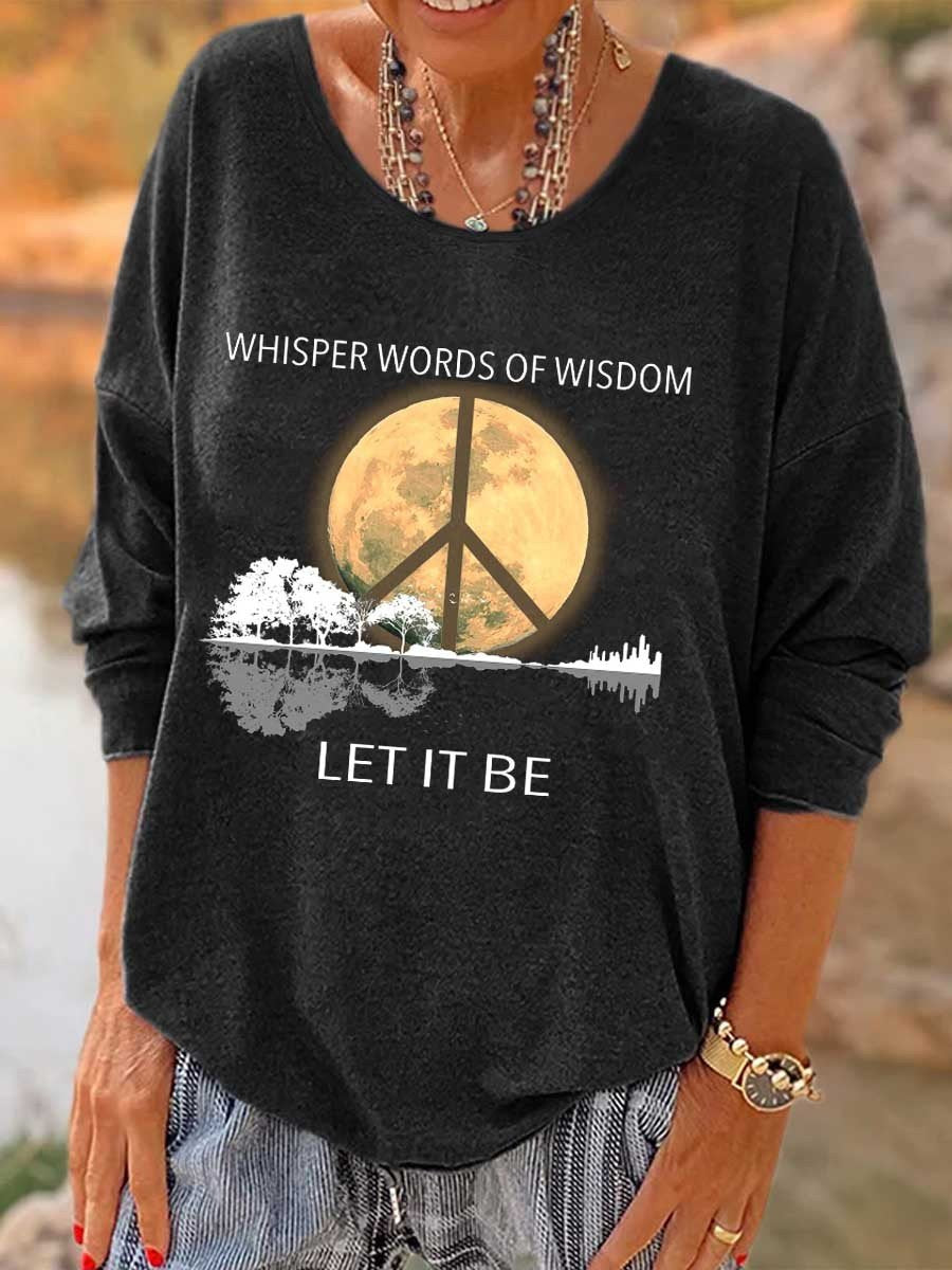 Women Words Of Wisdom, Let It Be Hippie Printed Long Sleeve T-Shirt