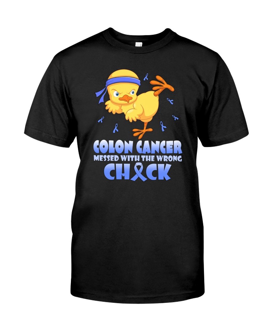 Colon Cancer Messed With The Wrong Chick Unisex T-Shirt