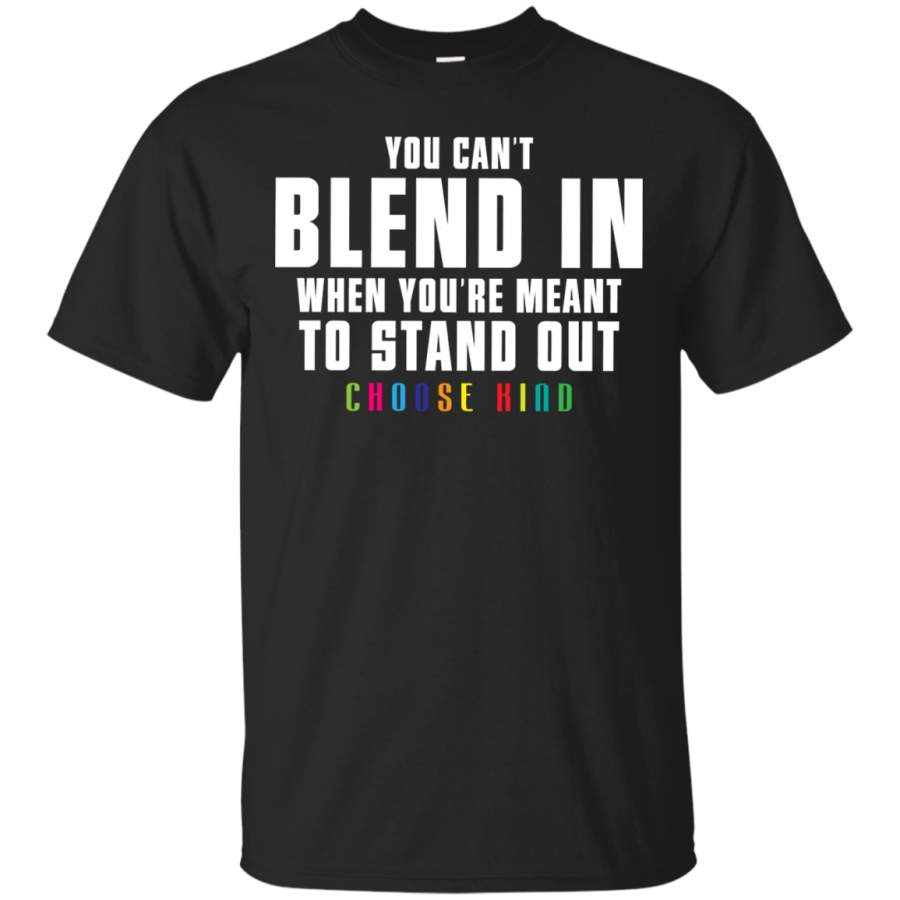 AGR Anti Bullying T-Shirt Youre Meant to Stand Out Funny Gift