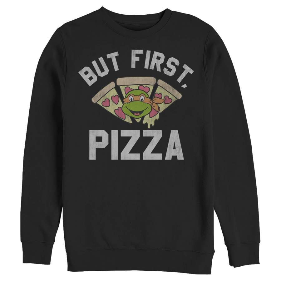 Teenage Mutant Ninja Turtles Men’s But First Pizza  Sweatshirt