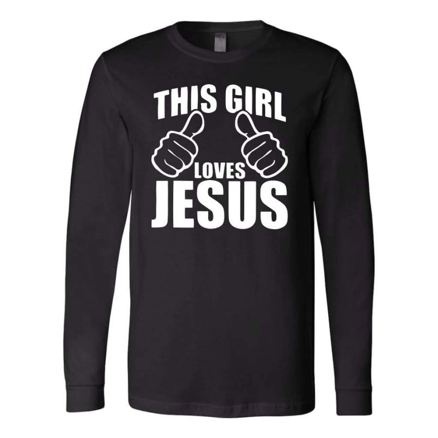 This Girl Love Jesus long sleeve t-shirt | Christian apparel