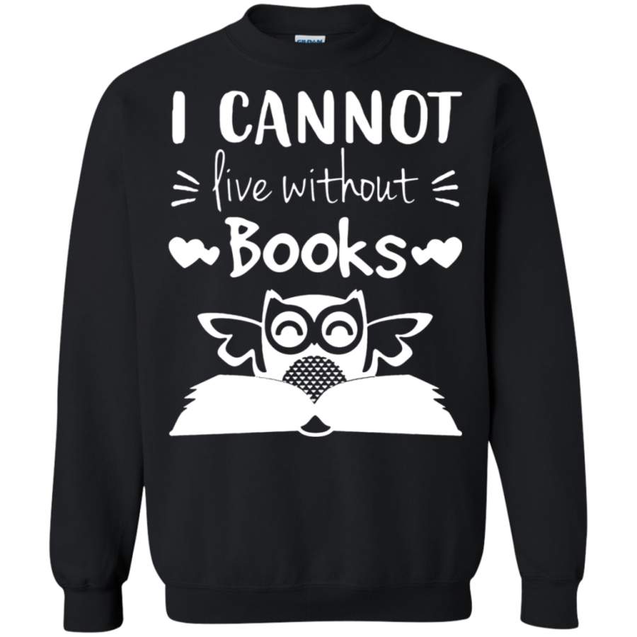 AGR I Cannot Live Without Books Cute Owl Sweatshirt