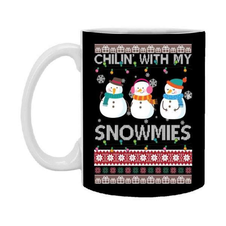 Chillin With My Snowmies Funny Ugly Christmas 11 oz Mug