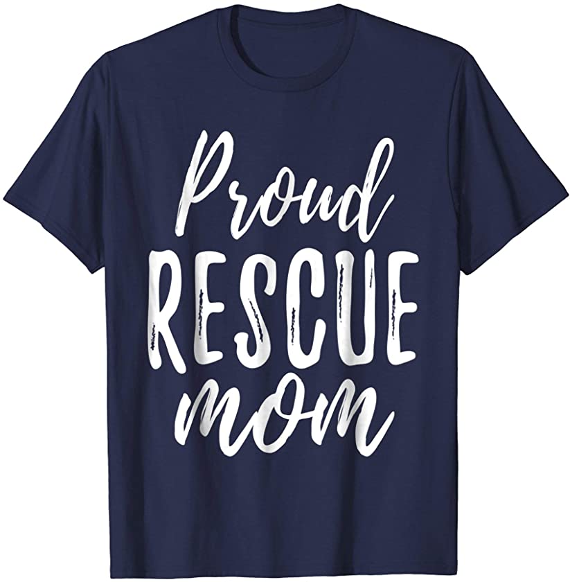 RESCUE MOM T Shirt Animal Lovers Tee Shelter Dog Cat Love