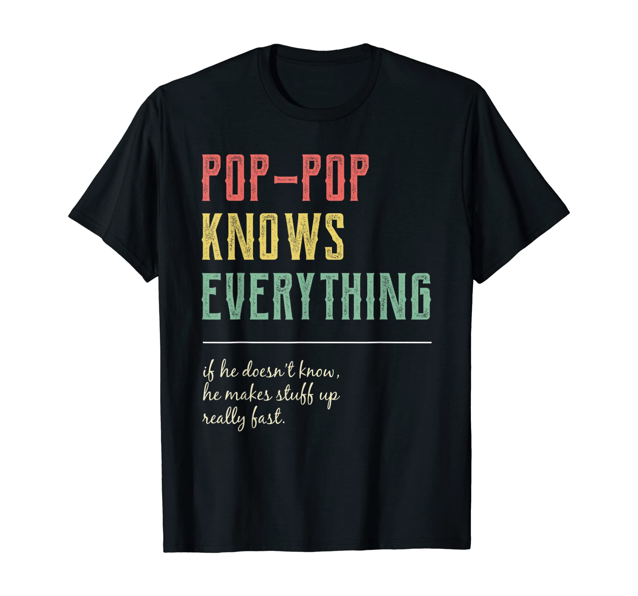 Pops Shirt for Grandpa, Pop-Pop Knows Everything T-Shirt