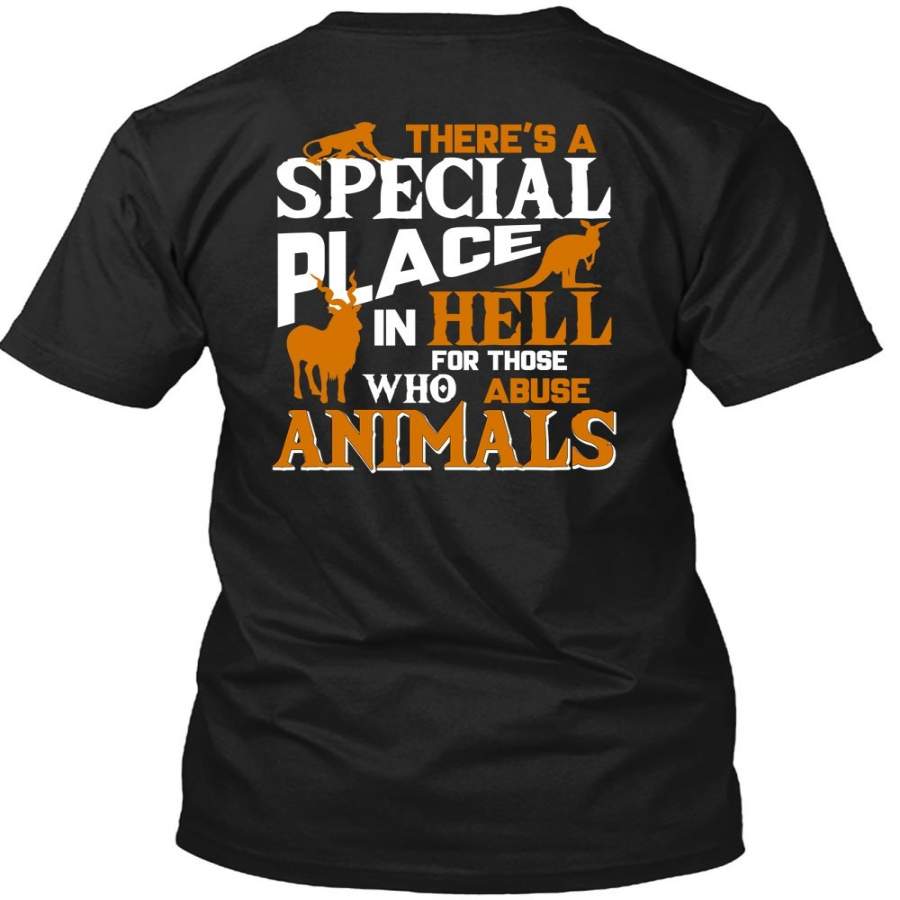 There’s A Special Place In Hell T Shirt, I Love Animal T Shirt