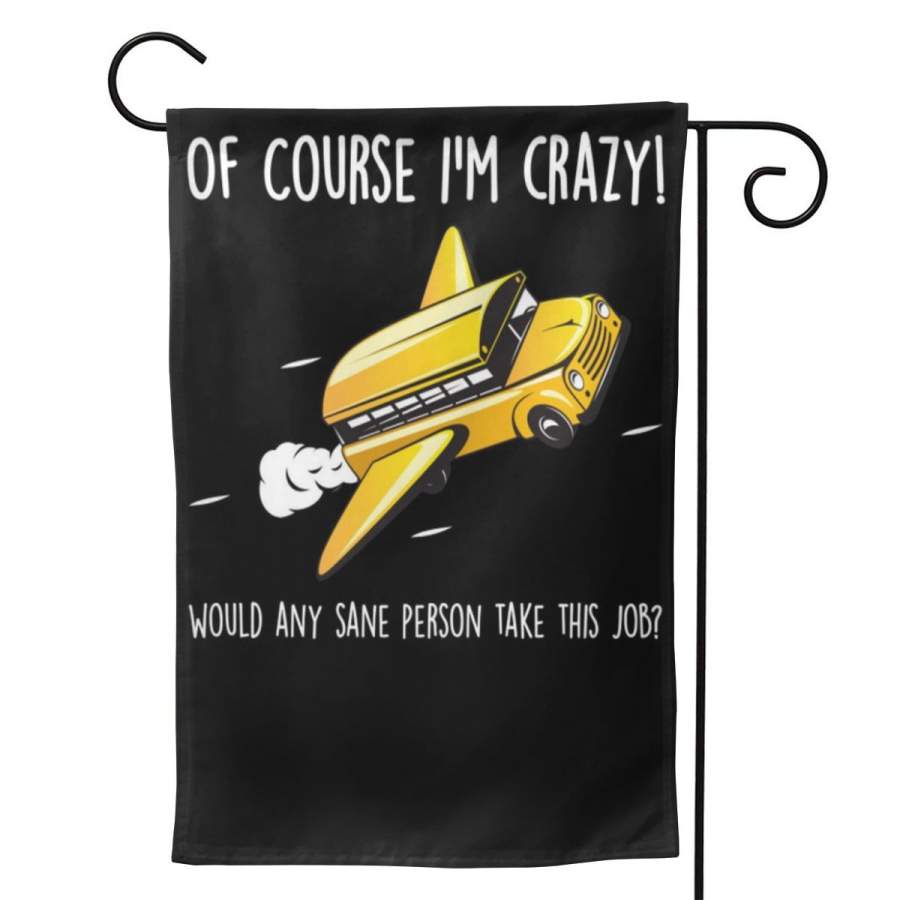 2 Pcs Garden Flag Crazy Bus Driver Horizontal Poster 12.5″x18″ -Mothers Day, Birthday Gifts for Mom, Dad, Wife, Husband, Daughters, Grandma, Friends