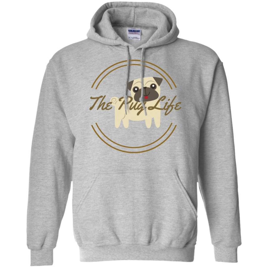 The Pug Life Hoodie