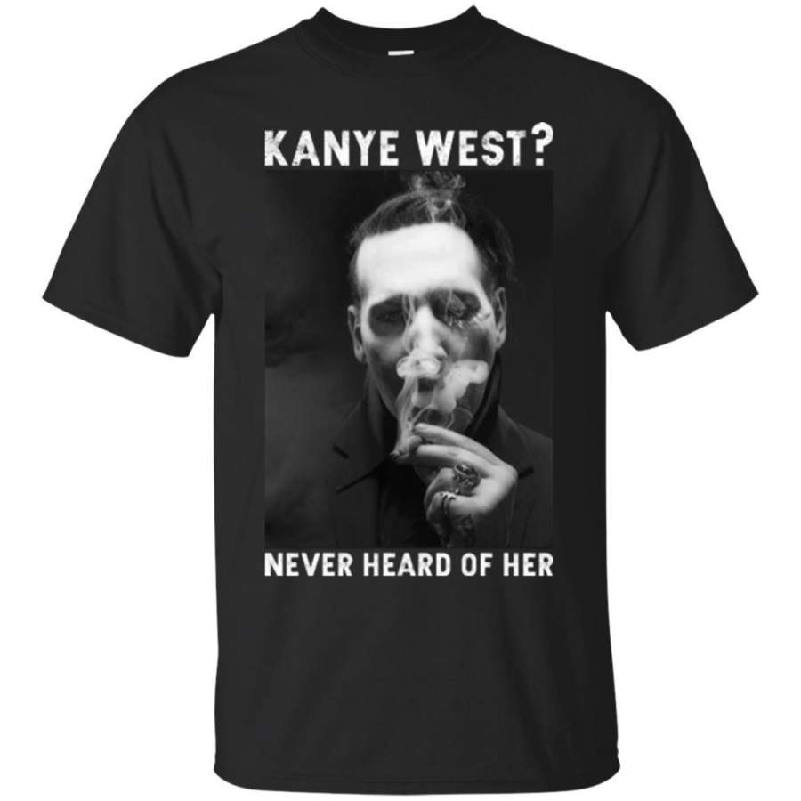 AGR Marilyn Manson- Kanye West Never Heard of Her Shirt