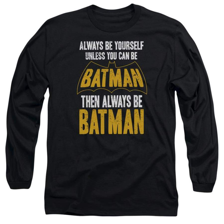 Batman – Be Batman Long Sleeve Adult 18/1