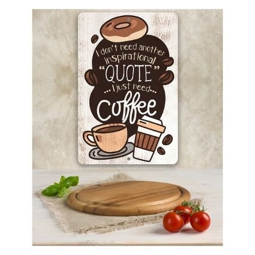 Coffee Inspirational Quote 8″ x 12″ or 12″ x 18″ Aluminum Tin Awesome Metal Poster