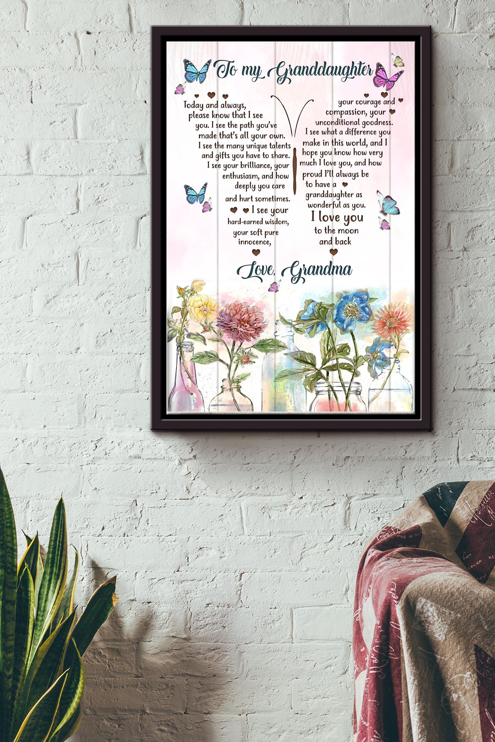 Beautiful Butterfly And Flower To My Granddaughter Poster – Family Wall Art – Gift For Little Girl, Nature Lover, Granddaughter Framed Matte Canvas