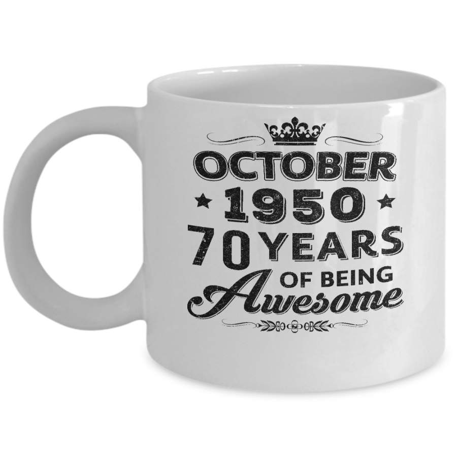 Vintage 1950 October 70Th Birthday Gift Being Awesome Mug