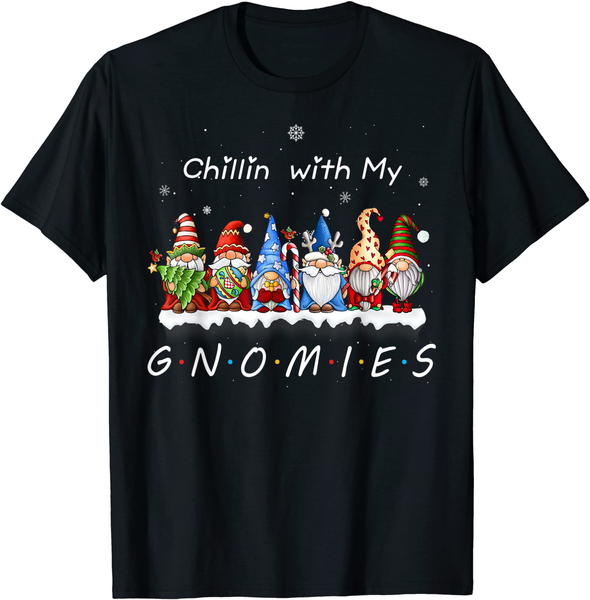 Chillin With My Gnomies Funny Gnome Christmas Pamajas Family T-Shirt