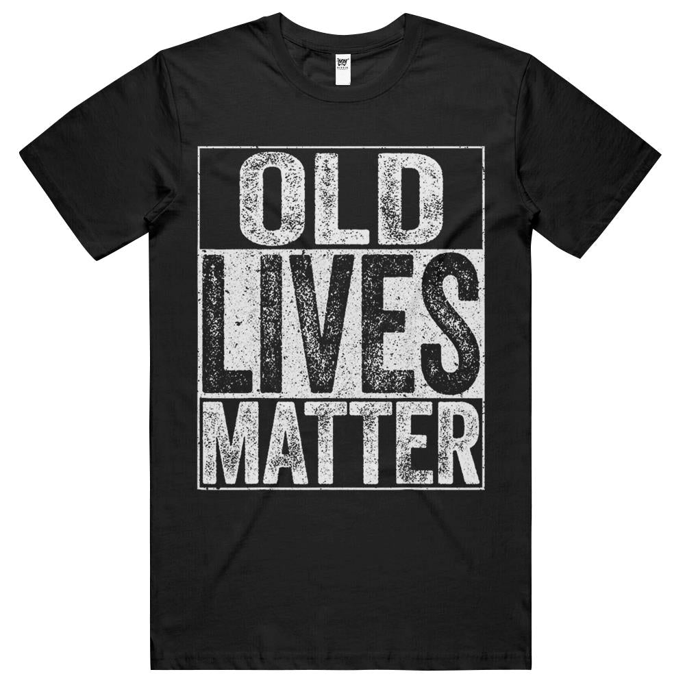 Old Lives Matter T-Shirt Elderly Senior Gift T Shirts