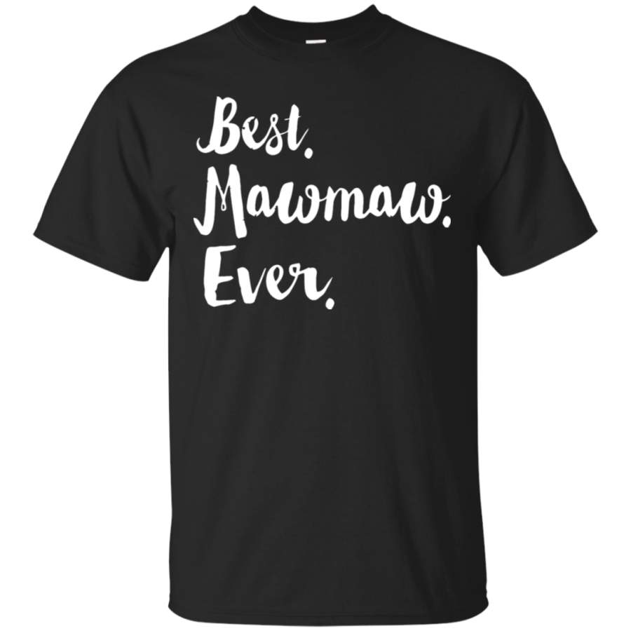 AGR Best Mawmaw Ever Mother_s Day T-Shirt