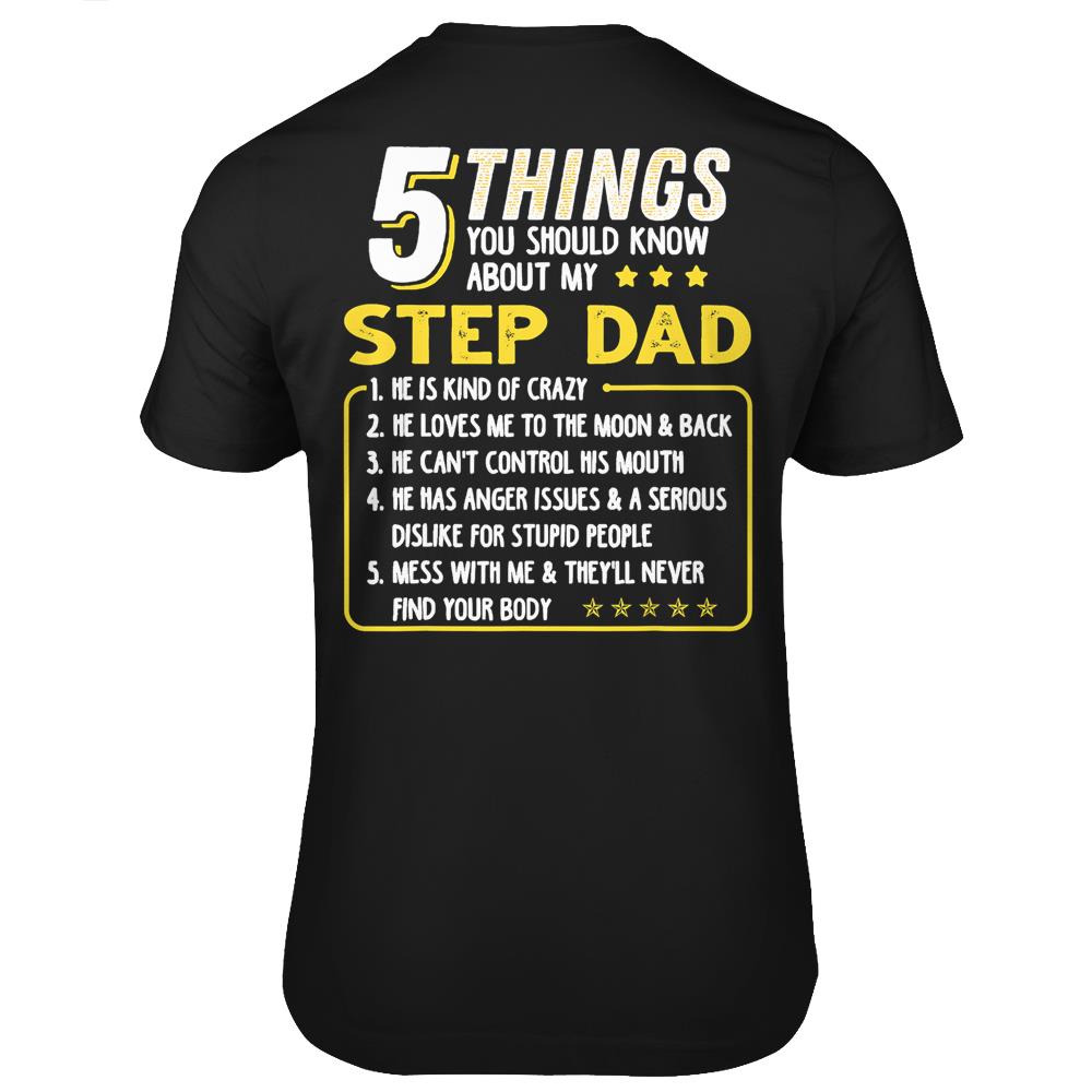 Step Dad Gift Father’S Day Gift 5 Things About T Shirts Print On Back