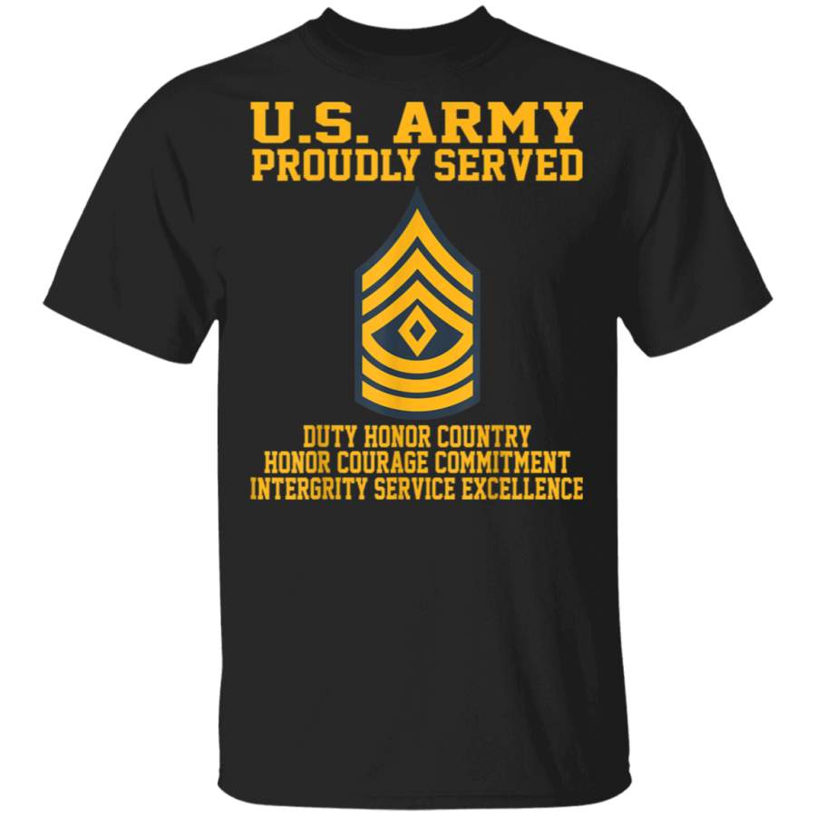 Proudly Served US Army E8 First Sergeant TShirt