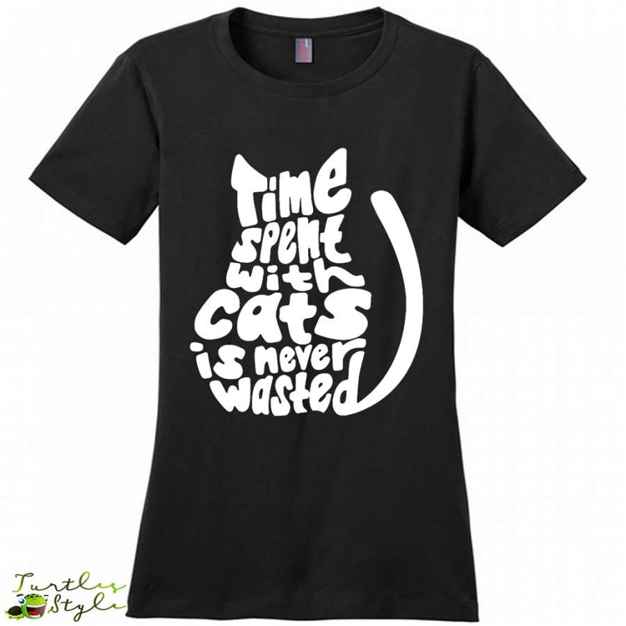 Time Spent With Cats Is Never Wasted, Cat Lover, Kitten Lover – District Made Women Shirt