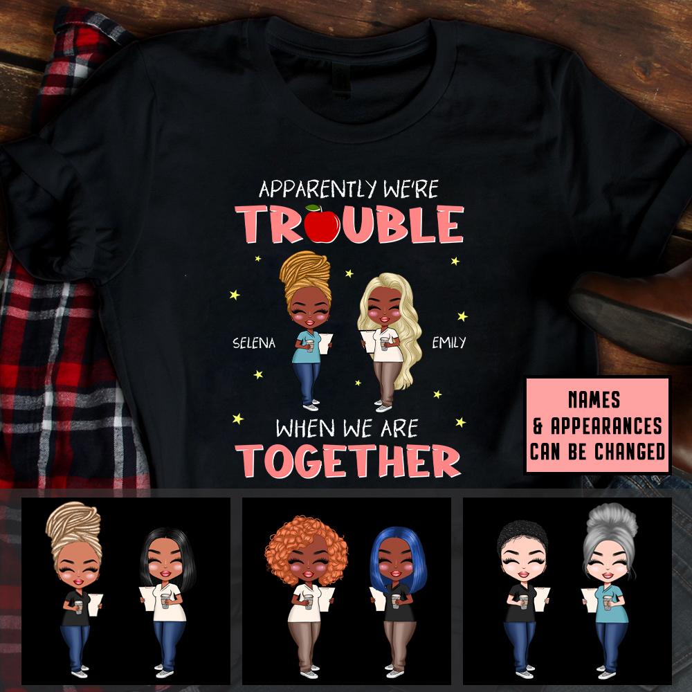 Teacher Besties Trouble Together Personalized Shirt