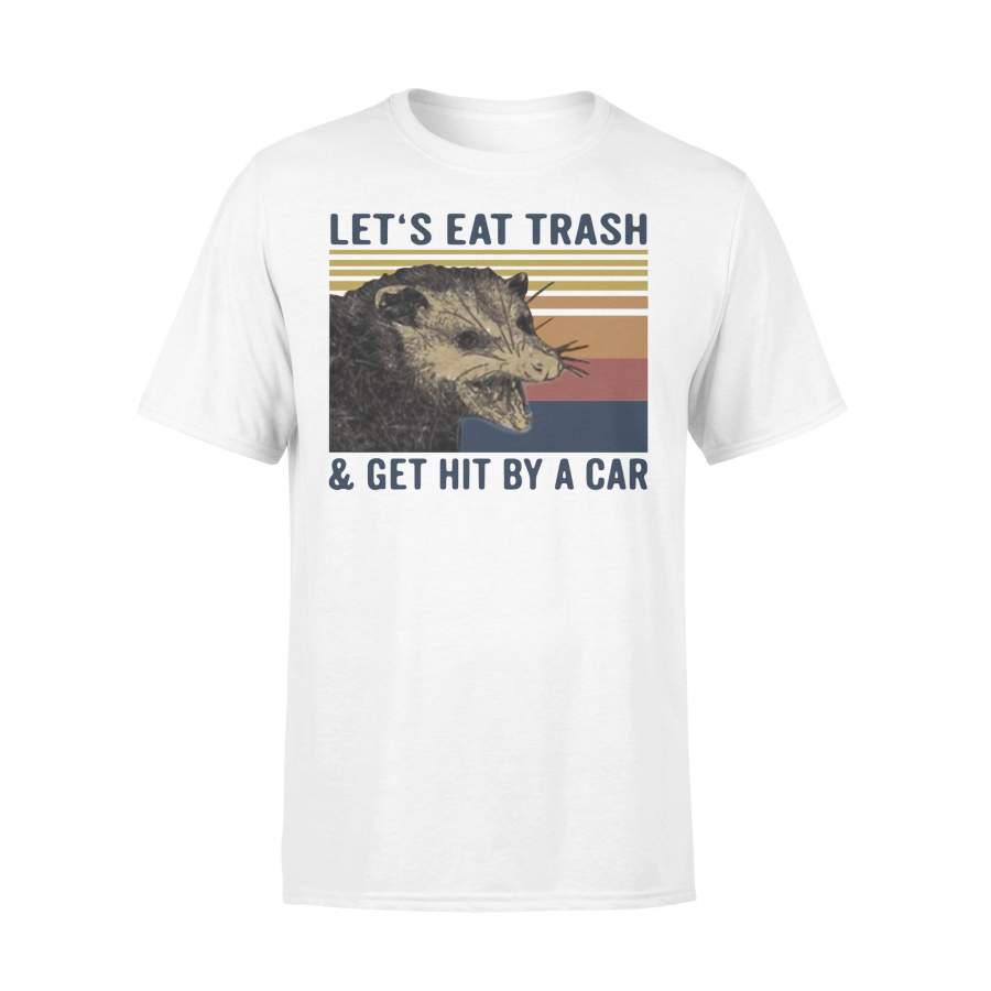 Opossum Let’S Eat Trash And Get Hit By A Car Vintage T-shirt