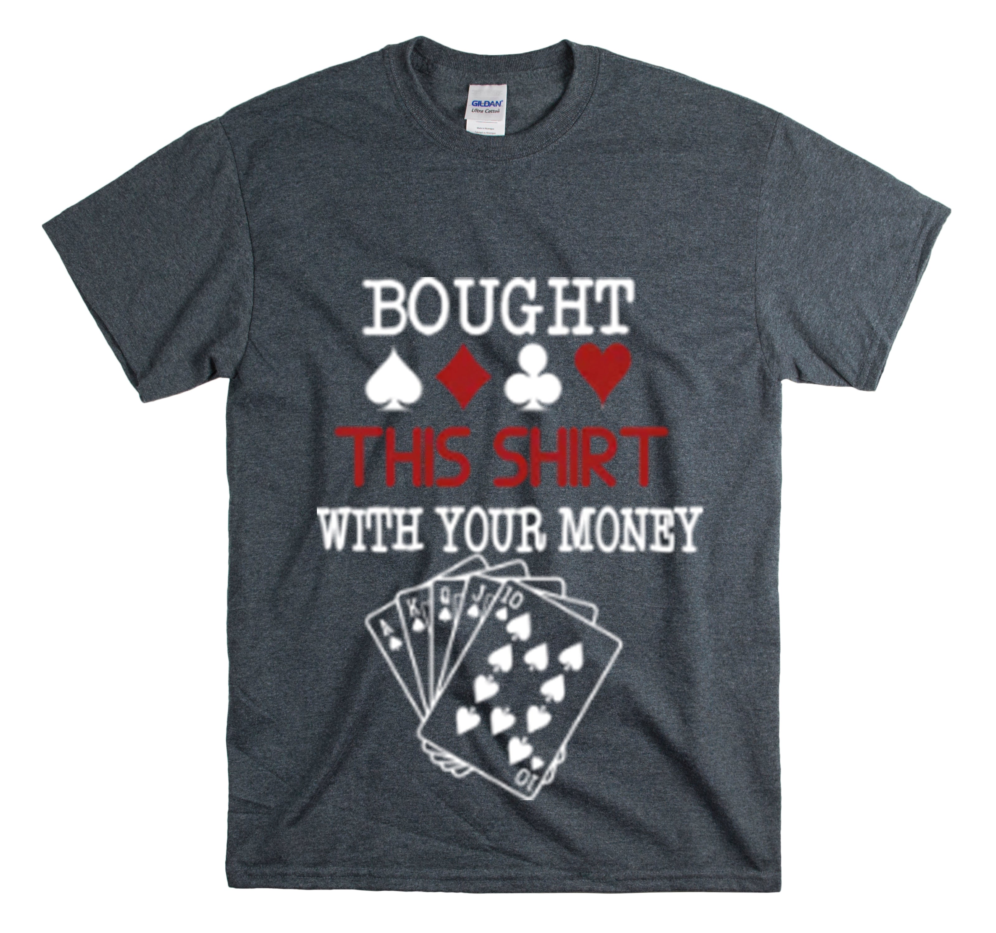 Shirt Funny With Your Money Graphic Blackjack Casino Gambling Luck And Strategy Unique T-Shirt Unisex Heavy Cotton Tee