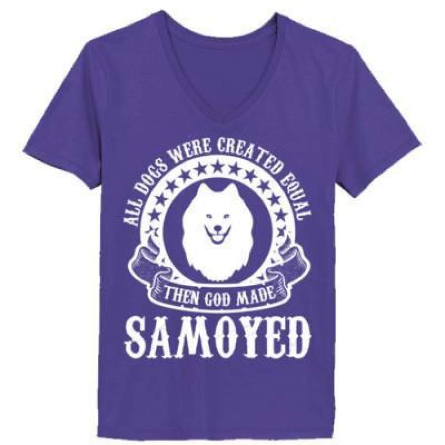 AGR All Dogs Were Created Equal God Made Samoyed – Ladies’ V-Neck T-Shirt