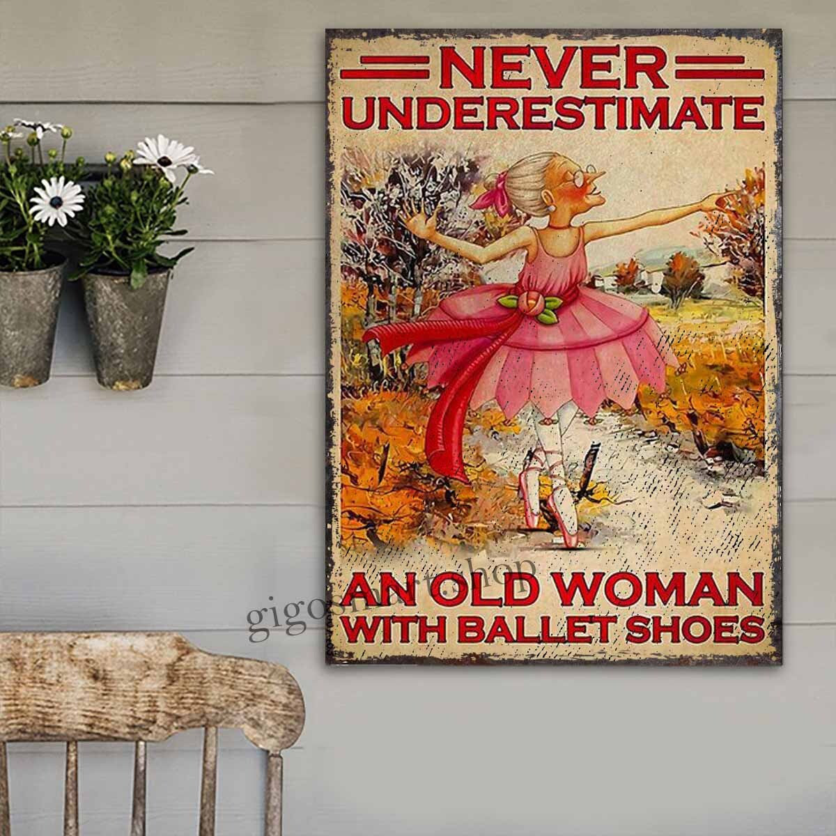 An Old Woman With Ballet Shoes Metal Sign Outdoor Garden, Address Sign, Sign Rustic Décor House – Mow156