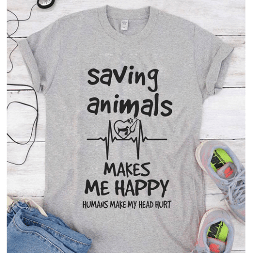 Saving Animal Makes Me Happy Humans Make My Head Hurt Dog And Heartbeat T Shirt