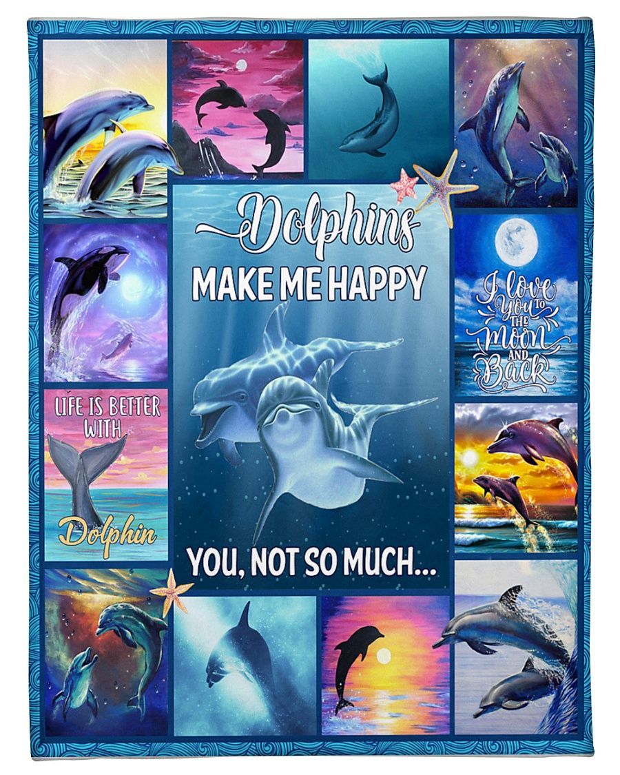 Dolphin Make Me Happy Blanket