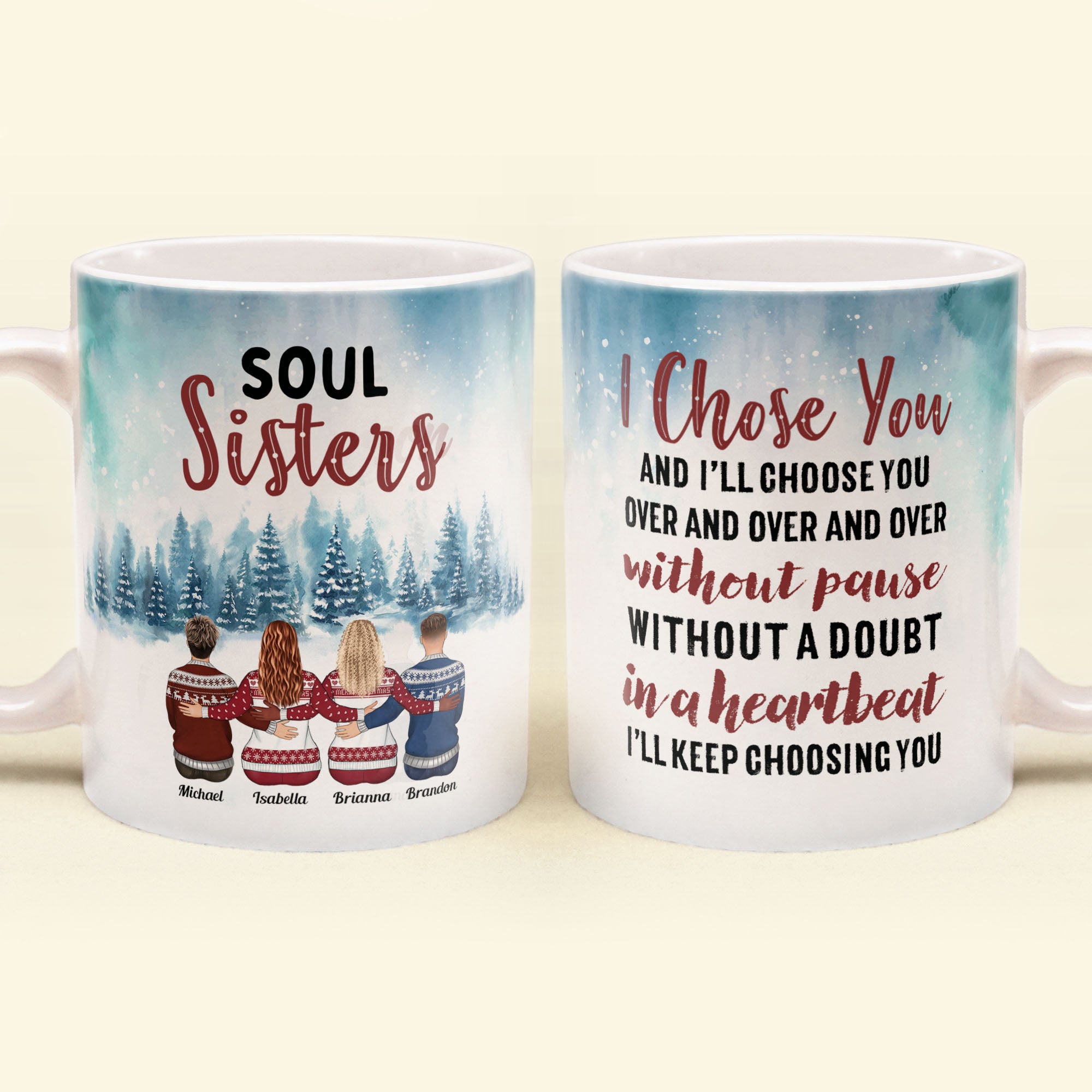 Soul Sisters I Choose You – Personalized Mug – Christmas Gift For Friends – Ugly Sweater Friends