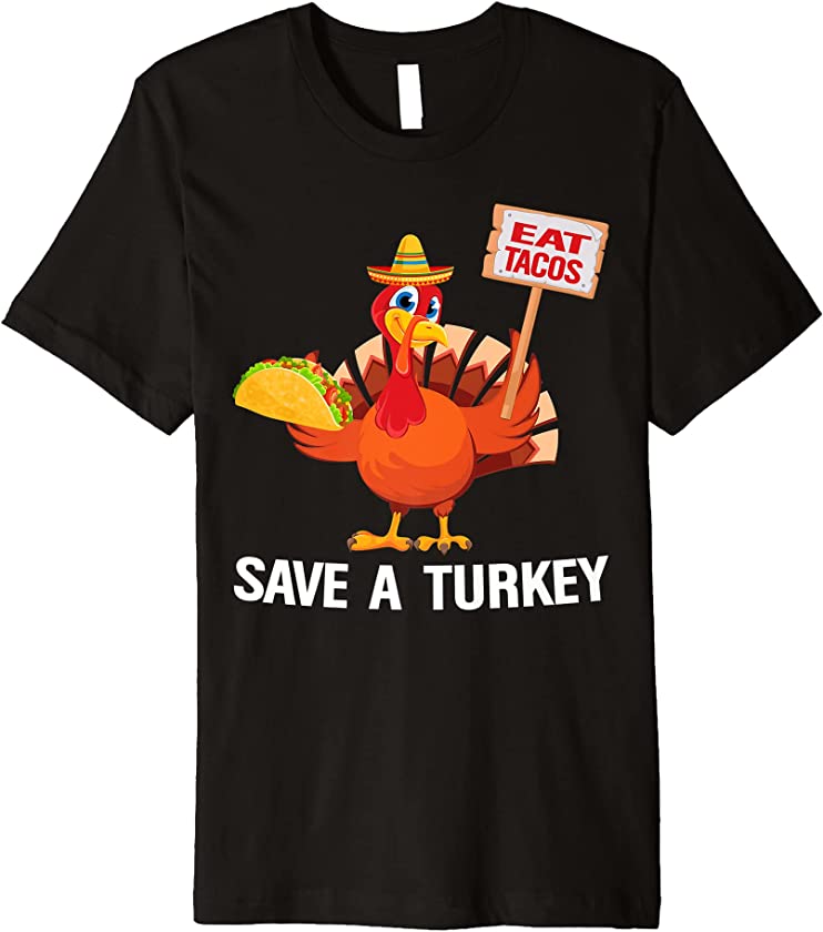 Turkey Eat Tacos Funny Thanksgiving Shirt Mexican Sombrero Premium T-Shirt