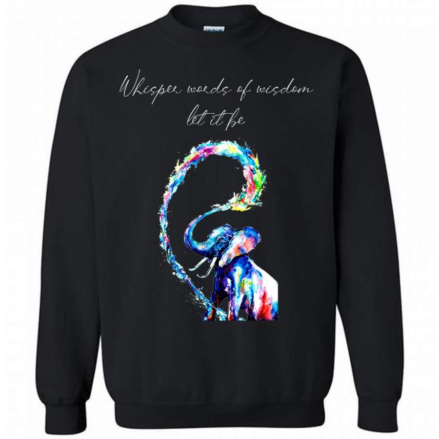 Whisper Words Of Wisdom Let It Be, Elephant Watercolor Art Design – Gildan Crewneck Sweatshirt