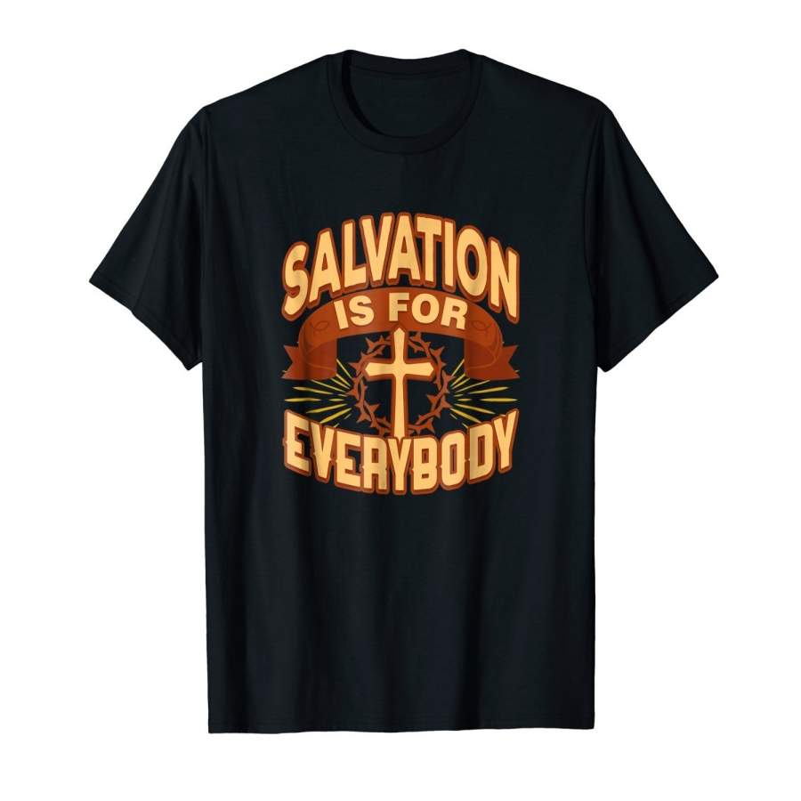 Salvation Is For Everybody Christian T-Shirt Mens Printed T Shirts Short Sleeve T-Shirt