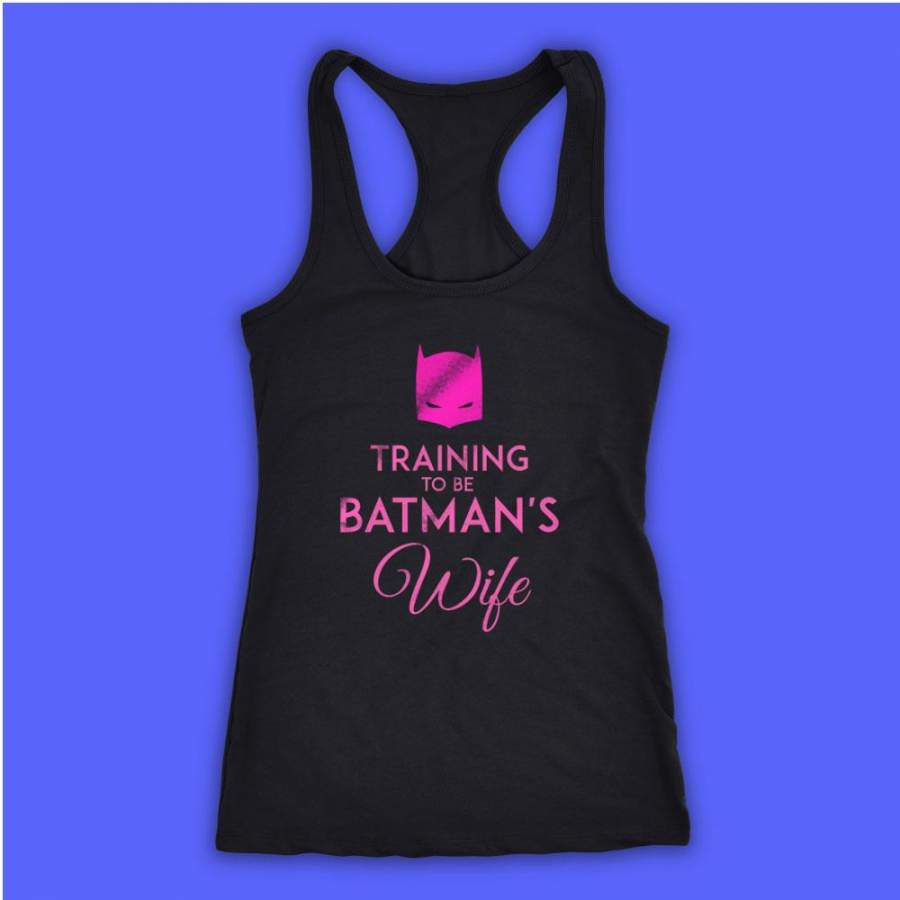 Traning To Be Batmans Wife Women’S Tank Top Racerback