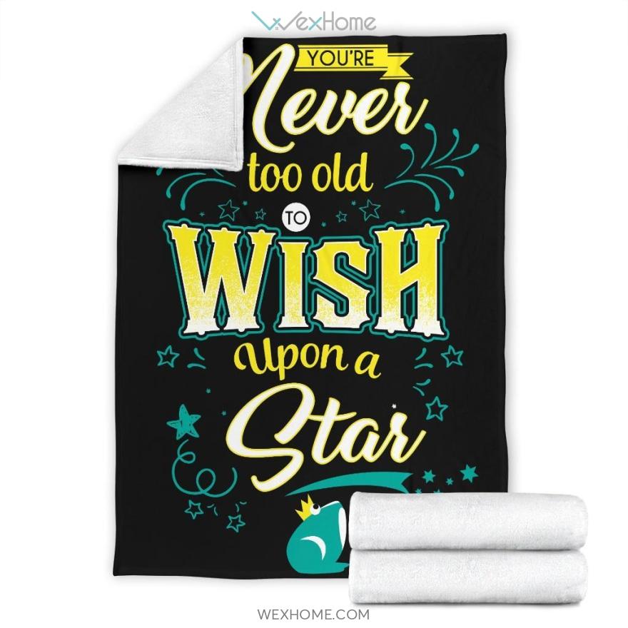 Never Too Old To Wish Upon A Star Premium Blanket