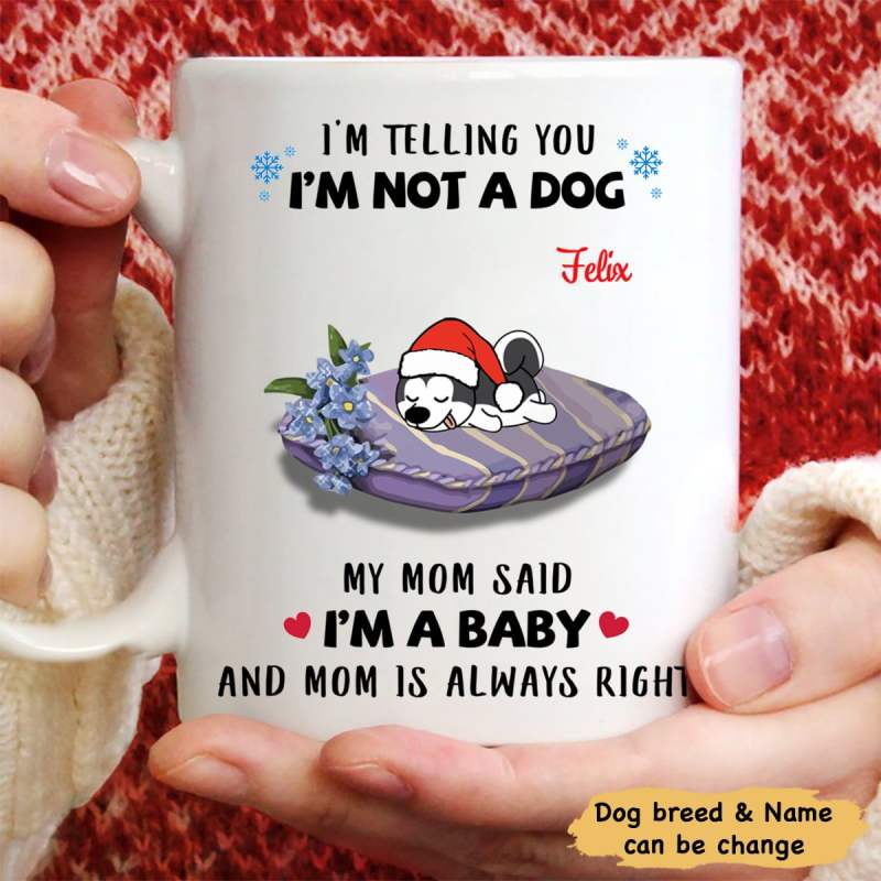 Telling You I‘M Not A Dog Personalized Mug