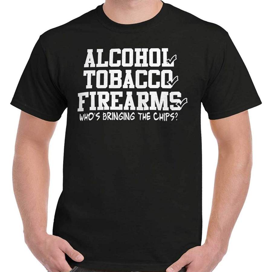 Alcohol Tobacco Firearm Bringing Chip Funny Shirt | Usa Party T-Shirt Tee